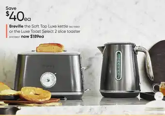 Myer Breville the soft top luxe kettle or the luxe toast select 2 slice toaster offer