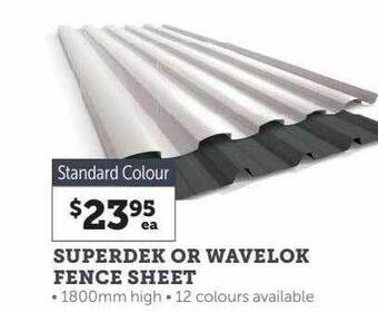 Stratco Superdek or wavelok fence sheet offer