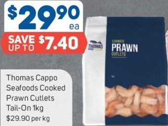 Foodland Thomas Cappo Seafoods Cooked Prawn Cutlets Tail-On 1kg offer