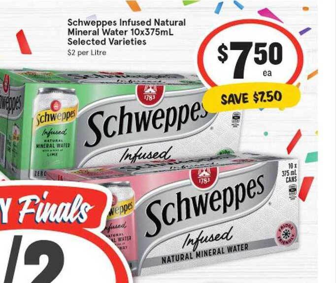 Schweppes infused natural mineral water offer at IGA