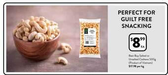 Foodworks Best buy salted or unsalted cashews offer