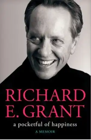 A pocketful of happiness by richard e. grant pre order a pocketful of happiness