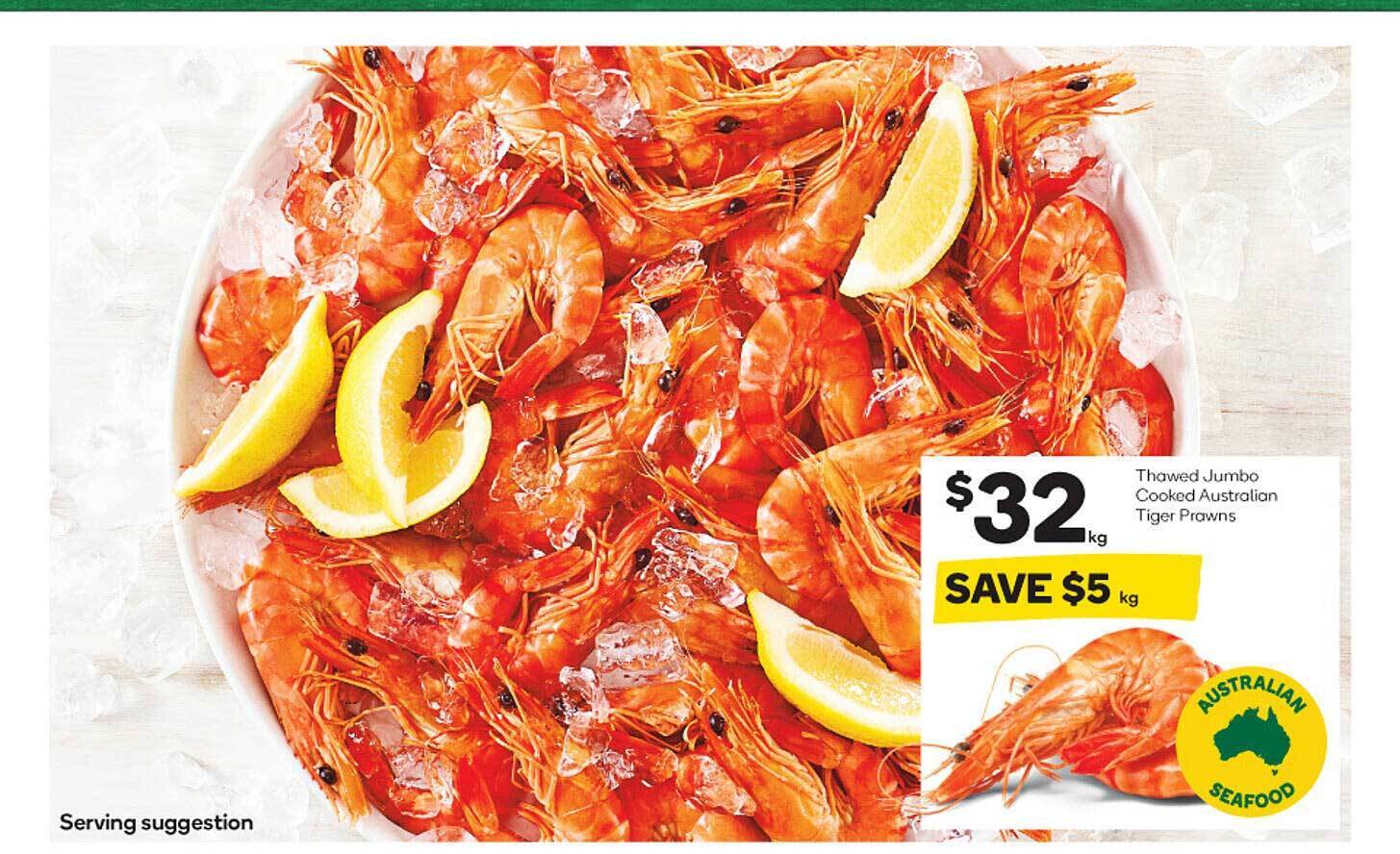 Thawed jumbo cooked australian tiger prawns offer at Woolworths