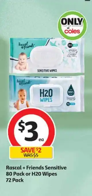 Coles Rascal + friends sensitive 80 pack or h20 wipes 72 pack offer