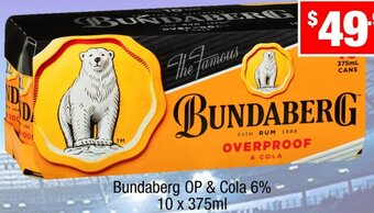 Liquor Stax Bundaberg OP & Cola 6% 10 x 375ml offer