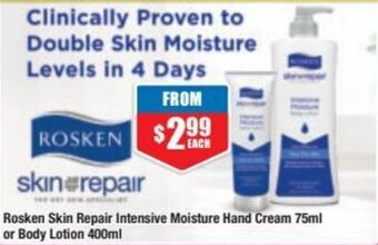 Chemist Warehouse Rosken Skin Repair Intensive Moisture Hand Cream 75ml Or Body Lotion 400ml offer