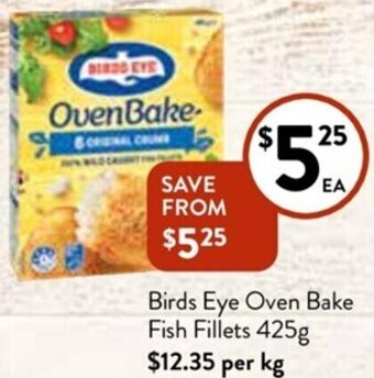 Foodworks Birds Eye Oven Bake Fish Fillets 425g offer