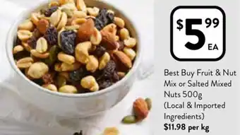 Fruit & Nut Mix or Salted Mixed Nuts 500 g