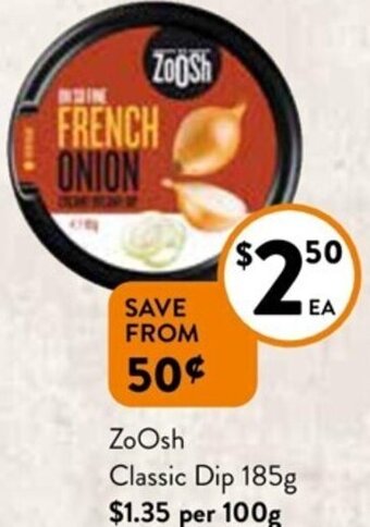 Foodworks ZoOsh Classic Dip 185g offer