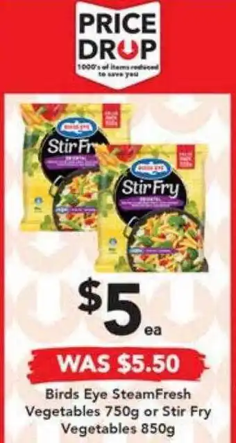 Drakes Birds eye steamfresh vegetables or stir fry vegetables offer