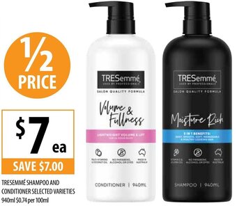 Supabarn Tresemmé Shampoo And Conditioner Selected Varieties 940ml offer