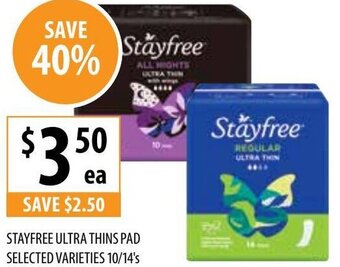 Supabarn Stayfree Ultra Thins Pad Selected Varieties 10/14's offer