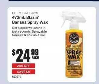 SuperCheap Auto Chemical guys 473ml blazin' banana spray wax offer