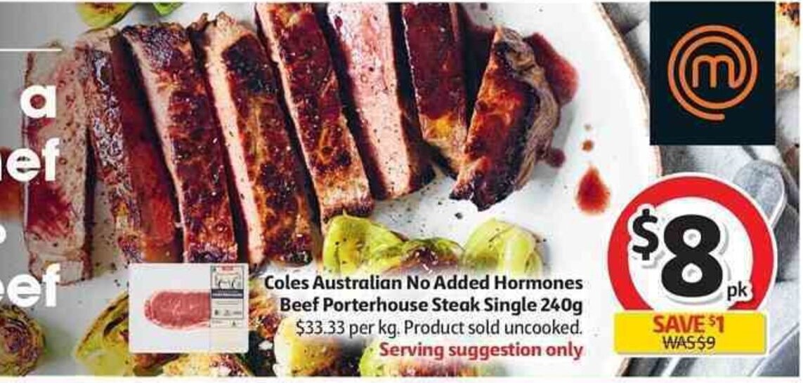 Coles Australian No Added Hormones Beef Porterhouse Steak Single 240g