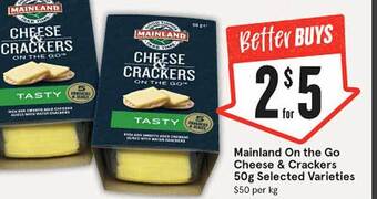 IGA Mainland on the go cheese & crackers selected varieties offer