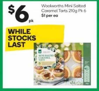 Woolworths Woolworths mini salted caramel tarts offer