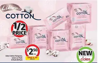 Coles Libra Cotton Tampons, Liners or Pads 8 Pack-28 Pack offer