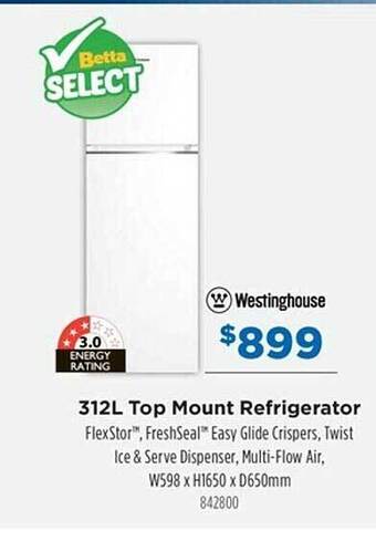 Betta Westinghouse 312l top mount refrigerator offer