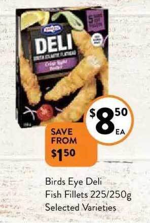 Foodworks Birds eye deli fish fillets offer