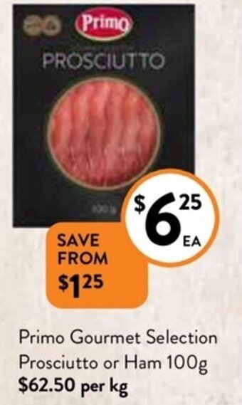Foodworks Primo Gourmet Selection Prosciutto Or Ham 100g offer