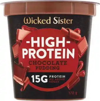 Woolworths Wicked sister high protein pudding 170g – from the fridge offer