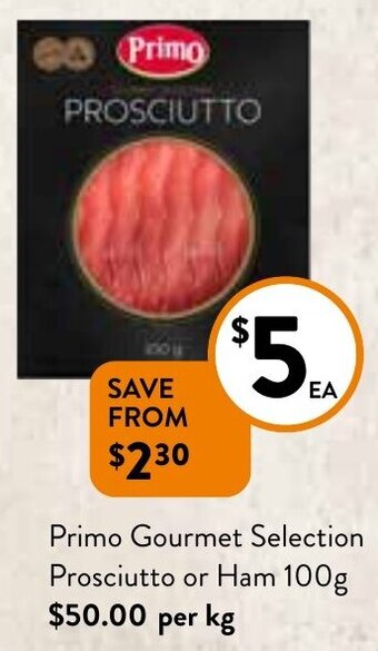 Foodworks Primo Gourmet Selection Prosciutto Or Ham 100g offer