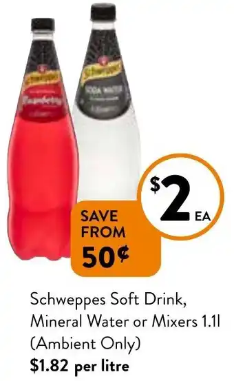 Foodworks Schweppes Soft Drink, Mineral Water Or Mixers 1.1L (Ambient Only) offer