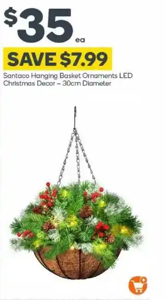 Woolworths Santaco hanging basket ornaments led christmas decor - 30cm diameter offer