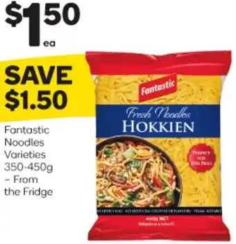 Woolworths Fantastic Noodles Varieties 350-450g - From The Fridge offer