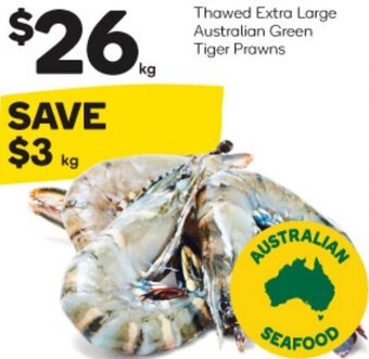 Woolworths Thawed Extra Large Australian Green Tiger Prawns offer