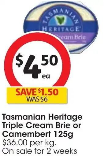 Coles Tasmanian Heritage Triple Cream Brie or Camembert 125g offer