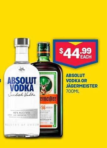 Absolut vodka or jägermeister