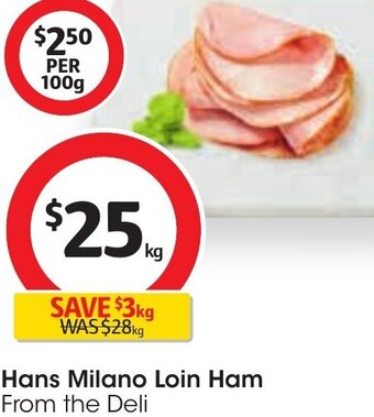 Coles Hans Milano Loin Ham offer