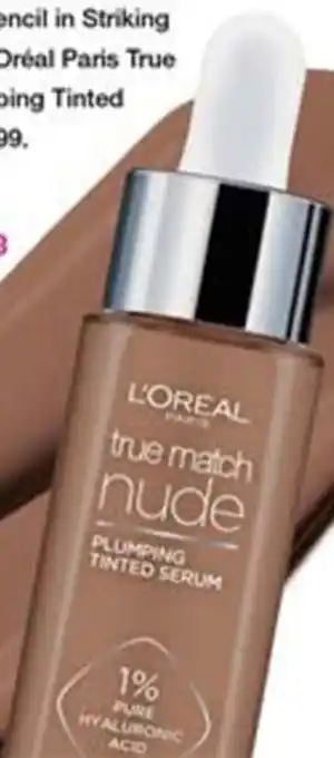 Priceline L'Oréal Paris True Match Nude Plumping Tinted Serum 30 ml offer