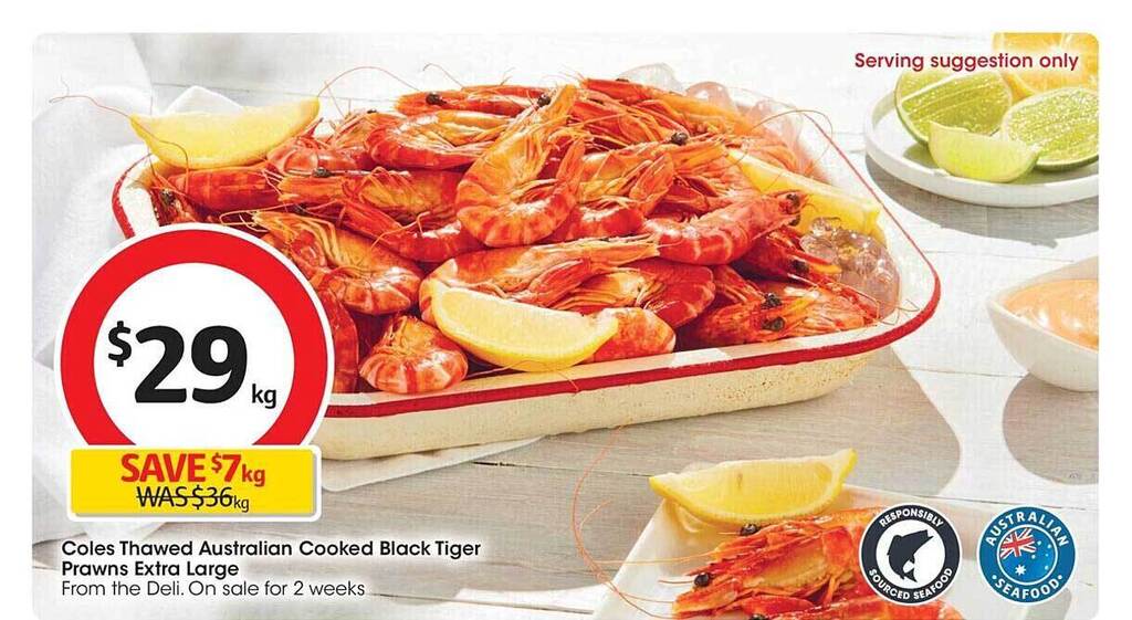 Coles thawed australian cooked black tiger prawns extra large offer at