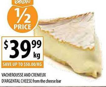 Supabarn Vacherousse and cremeux d'argental cheese offer
