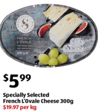 ALDI Specially Selected French L'Ovale Cheese 300g offer