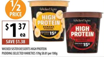 Supabarn Wicked Sister Desserts High Protein Pudding Selected Varieties 170g offer