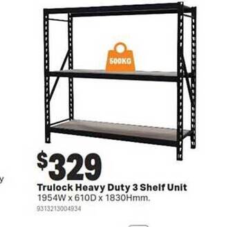 Mitre 10 Trulock heavy duty 3 shelf unit offer