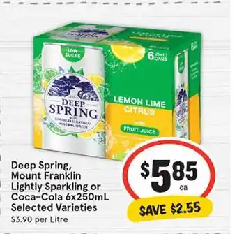 IGA Deep spring, mount franklin lightly sparkling or coca-cola 6x250ml offer