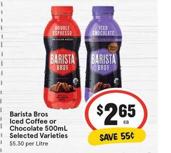 IGA Barista bros iced coffee or chocolate 500ml offer
