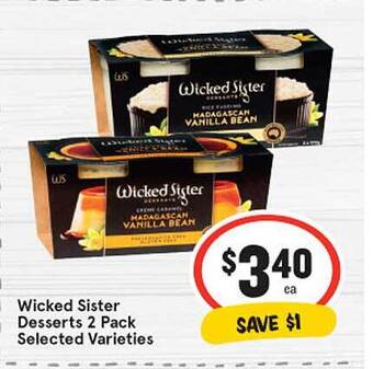 IGA Wicked sister desserts 2 pack offer