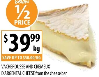 Supabarn Vacherousse And Cremeux D'Argental Cheese From The Cheese Bar offer