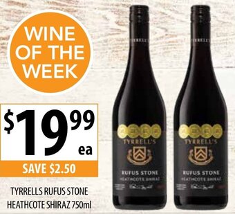 Supabarn Tyrrells Rufus Stone Heathcote Shiraz 750ml offer