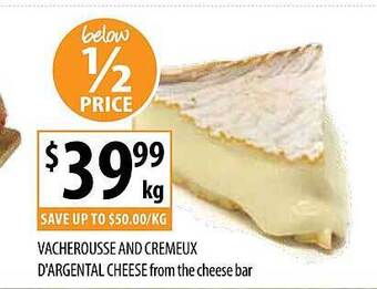 Supabarn Vacherousse and cremeux d'argental cheese offer