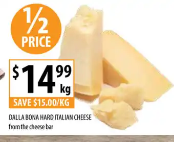 Dalla Bona Hard Italian Cheese from the cheese bar per kg