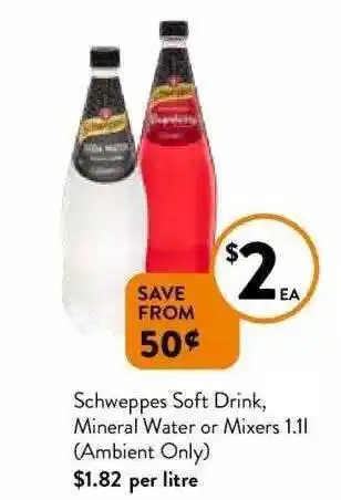 Foodworks Schweppes soft drink, mineral water or mixers (ambient only) offer