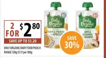 Supabarn Only Organic Baby Food Pouch Range 120g offer