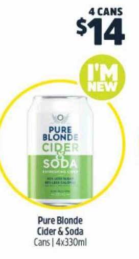 Pure blonde cider & soda