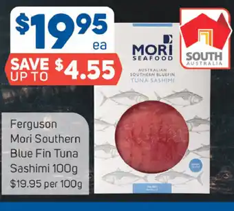 Foodland Ferguson Mori Southern Blue Fin Tuna Sashimi 100g offer
